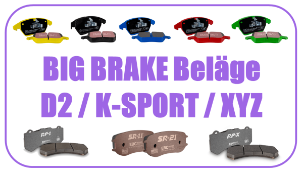 D2 / K-Sport / XYZ BIG BRAKE KIT - Ersatzbremsbeläge